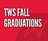 TWS Fall Graduations