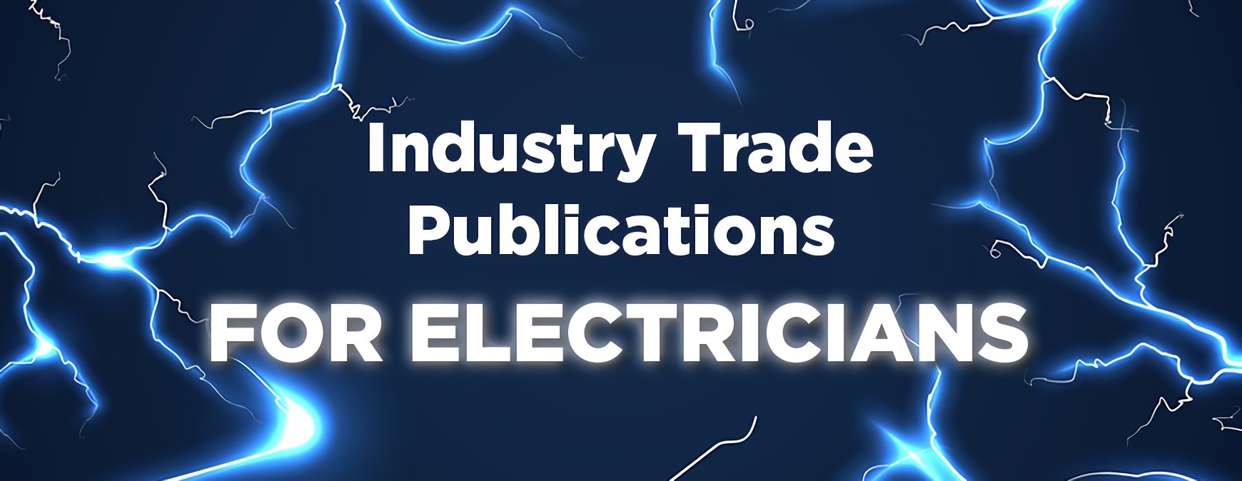 electrician industry trade publications