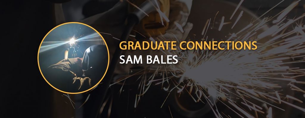 Graduate Connections - Meet Sam Bales - Tulsa Welding School